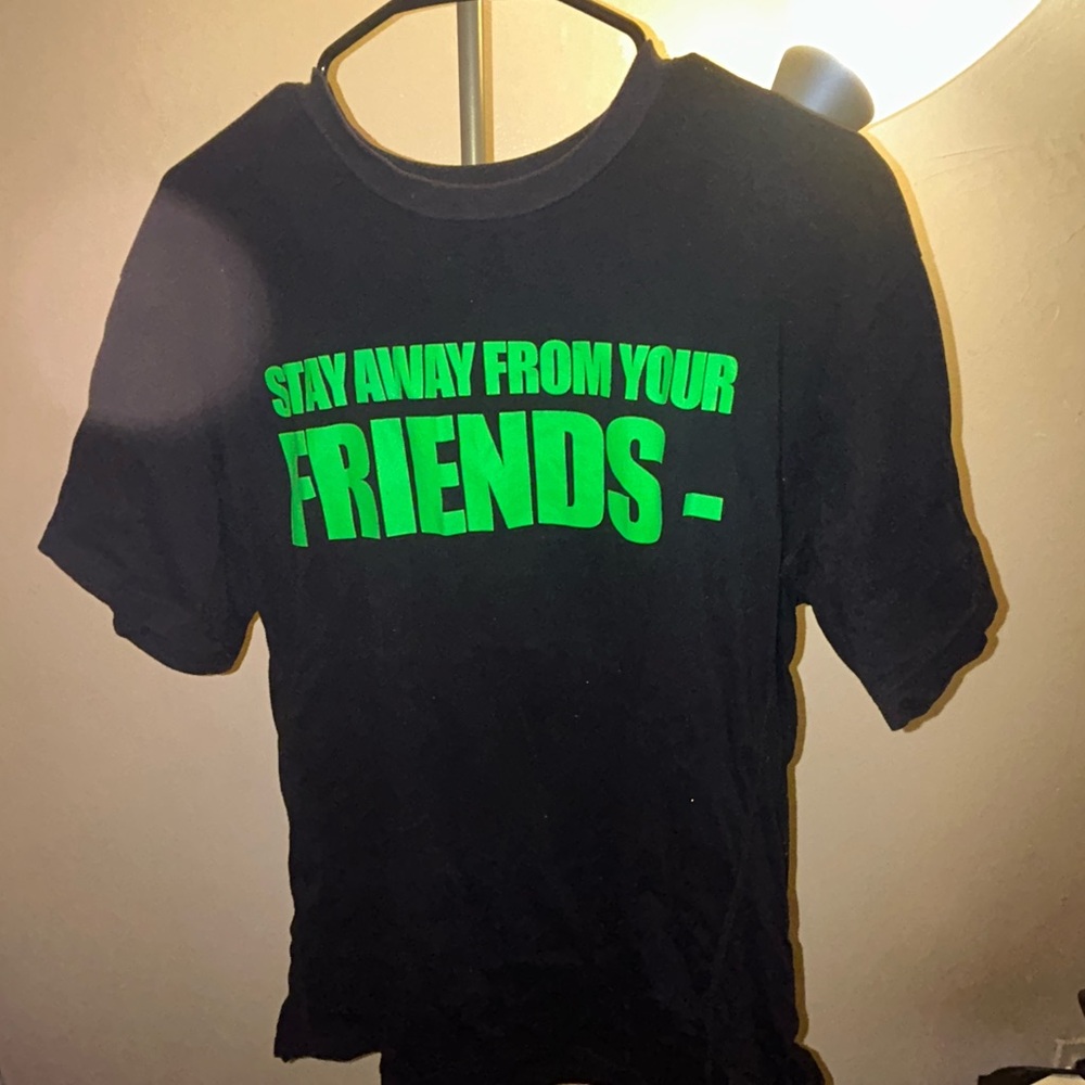 VLONE Stay Away From Your Friends